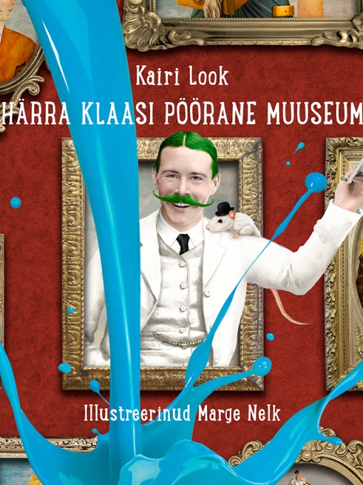 Title details for Härra Klaasi pöörane muuseum by Kairi Look - Available